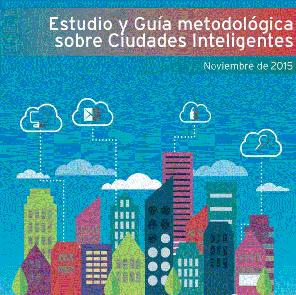 Estudio y guía metodológica sobre ciudades inteligentes