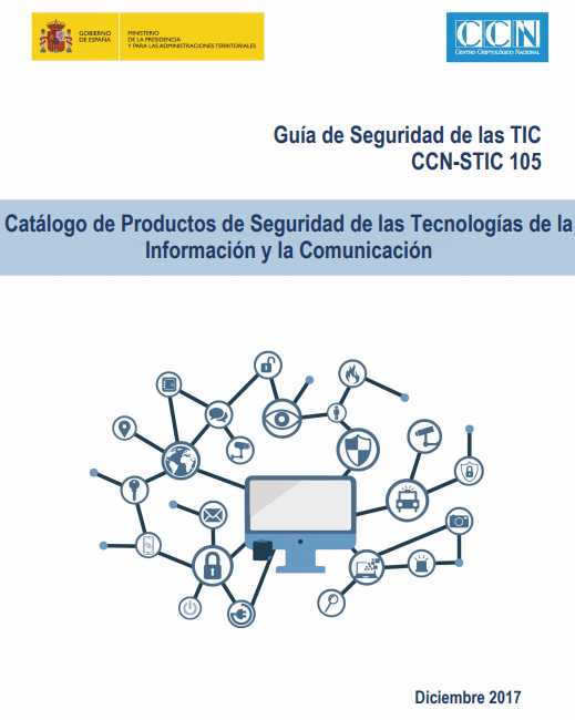 Portada Catálogo de Productos de Seguridad de las Tecnologías de la Información y la Comunicación. Guía de Seguridad de las TIC CCN-STIC 105. Diciembre 2017