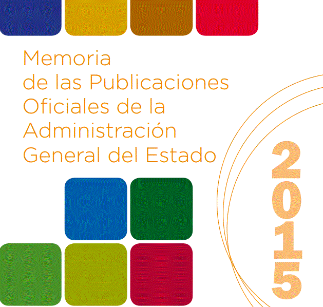 Memoria de las Publicaciones Oficiales de la Administración General del Estado 2015