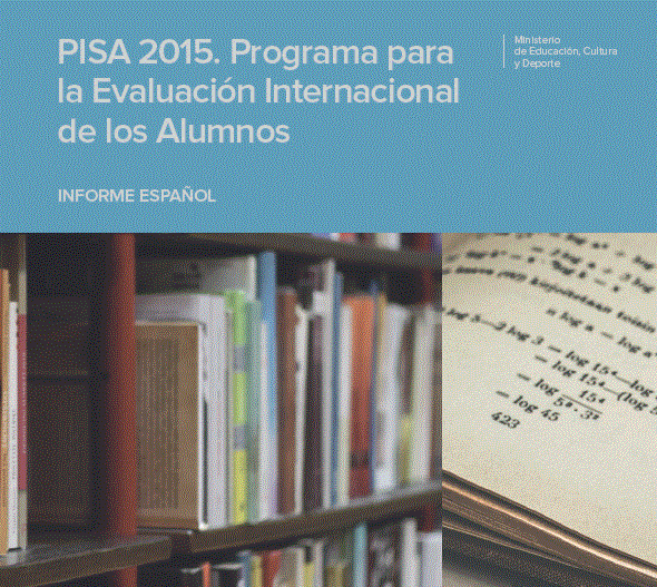 PISA 2015. Program for International Student Assessment. Spanish report