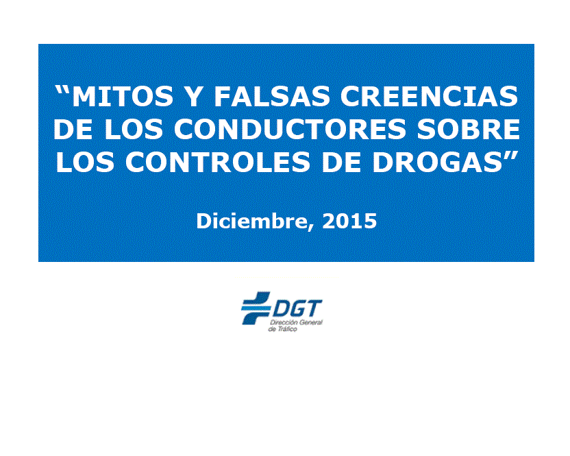 Myths and false beliefs of drivers about drug controls