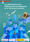Portada de Las Administraciones Públicas ante la reutilización de la información pública