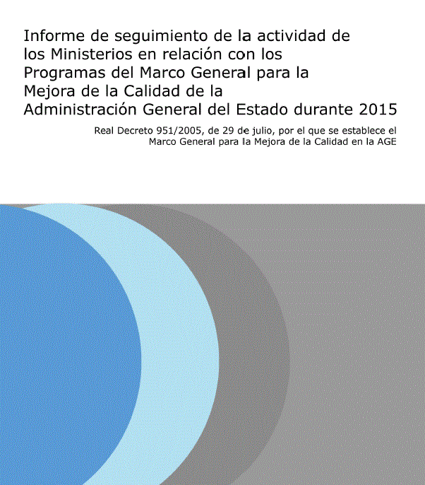 Informe de seguimiento de la actividad de los Ministerios en relación con los programas del Marco General para la Mejora de la Calidad de la Administración General del Estado durante 2015