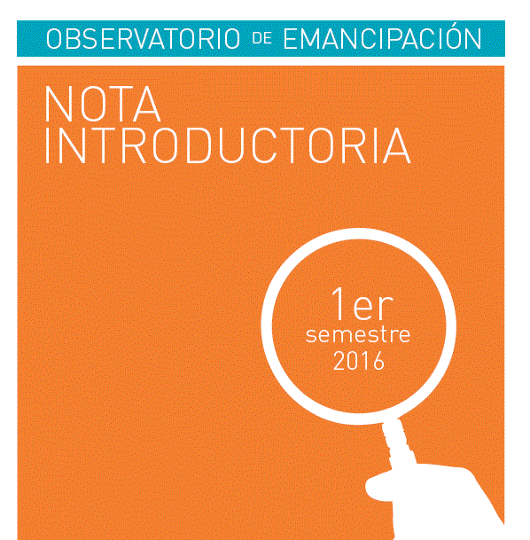 Observatorio de emancipación del Consejo de la Juventud de España (primer semestre 2016)