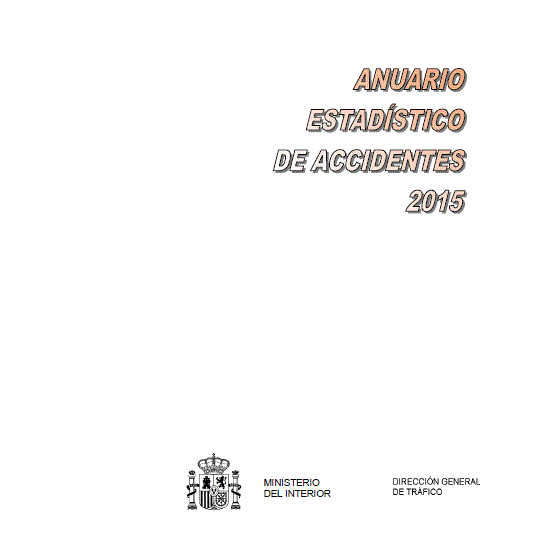 Dirección General de Tráfico. Anuario estadístico de accidentes 2015