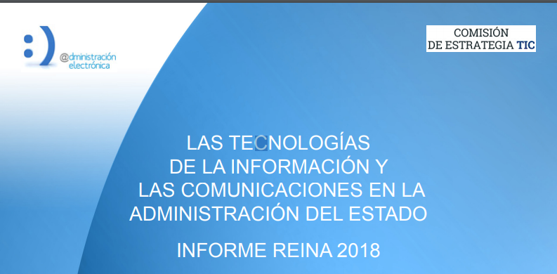 Portada Las tecnologías de la información y las comunicaciones en la Administración del Estado. Informe REINA 2018
