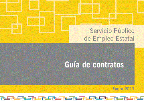 Servicio Público de Empleo Estatal. Guía de contratos