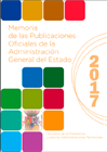 Portada de Memoria de las Publicaciones Oficiales de la Administración General del Estado 2017