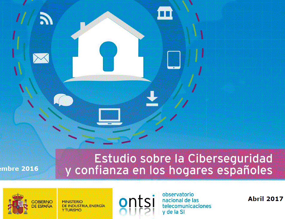 Estudio sobre la ciberseguridad y confianza en los hogares españoles (abril 2017)