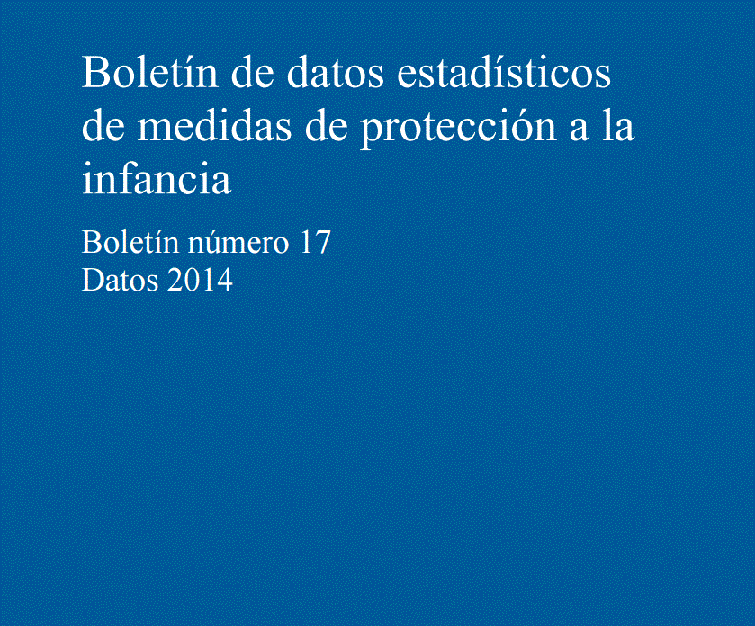 Boletín de datos estadísticos de medidas de protección a la infancia (2014)